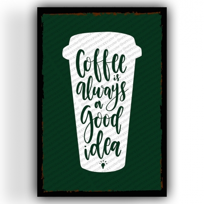 Coffee Always Ahşap Retro Vintage Poster 