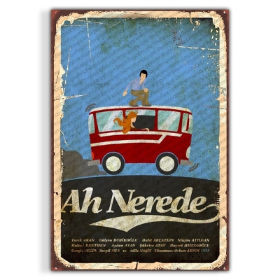 Ah Nerede Yeşilçam Ahşap Retro Vintage Poster 