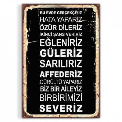 Biz Bu Evde Gerçekçiyiz Ahşap Retro Vintage Poster 