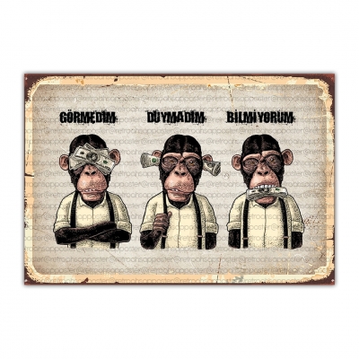 Görmedim Duymadım Bilmiyorum Ahşap Retro Vintage Poster 