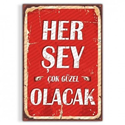 Her Şey Çok Güzel Olacak Ahşap Retro Vintage Poster 