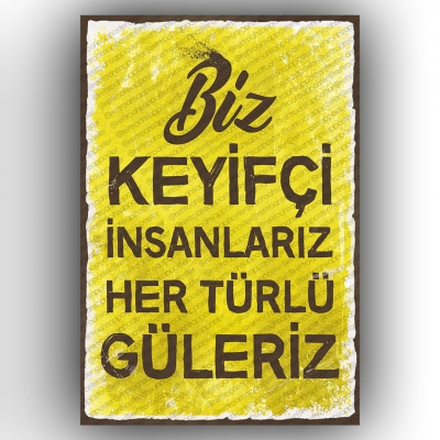 Biz Keyifçi İnsanlarız. Ahşap Retro Poster