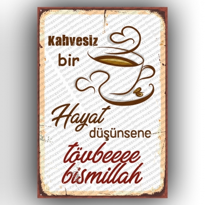 Kahvesiz bir hayat Retro Ahşap Poster