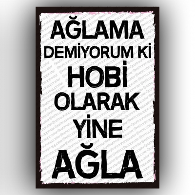 Ağlama demiyorum kiRetro Ahşap Poster