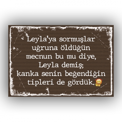 Leyla'ya sormuşlar :) Retro Ahşap Poster