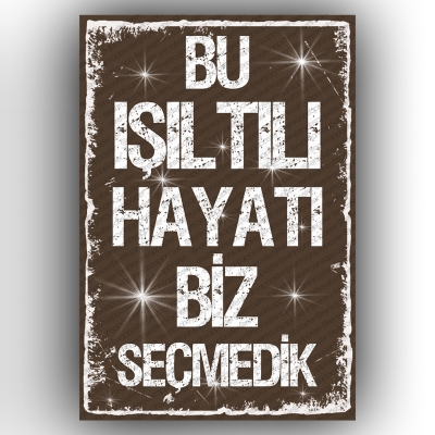 Bu ışıltılı hayatı... Retro Ahşap Poster