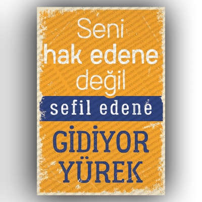 Seni Hakedene Değil...  Retro Ahşap Poster