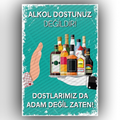 Alkol Dostunuz Değildir!  Ahşap Retro Poster