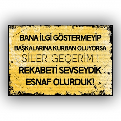 Bana İlgi Göstermeyip... Ahşap Retro Poster