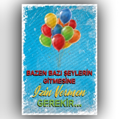 Bazen Bazı Şeylerin Gitmesine...  Ahşap Retro Vintage Poster 