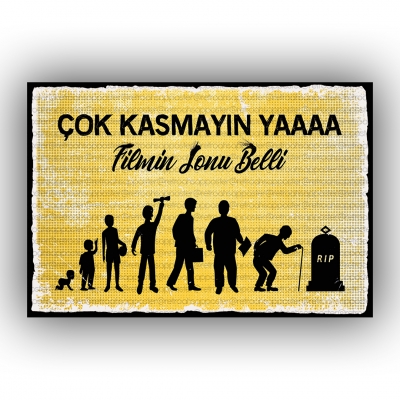 Çok Kasmayın Yaa.. Ahşap Retro Poster