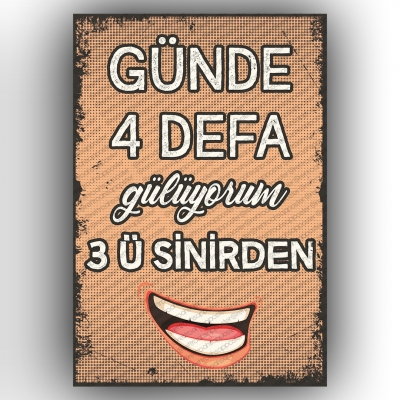 Günde 4 Defa Gülüyorum :)))  Ahşap Retro Poster