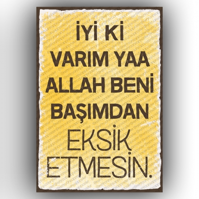 İyi ki Varım Yaaaa ;))) Ahşap Retro Poster