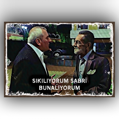  Sıkılıyorum Sabri Kolpaçino Retro Ahşap Poster