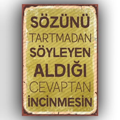Sözünü Tartmadan Söyleyen...  Ahşap Retro Poster