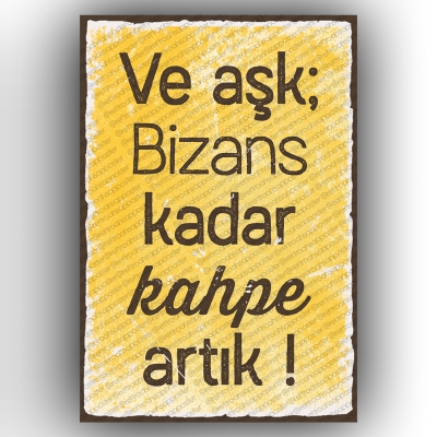 Ve Aşk...   Ahşap Retro Poster