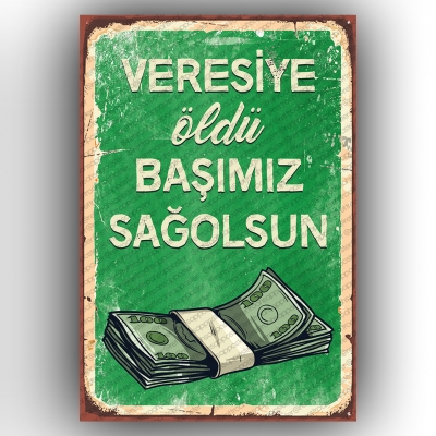 Veresiye Öldü ;)))  Ahşap Retro Poster