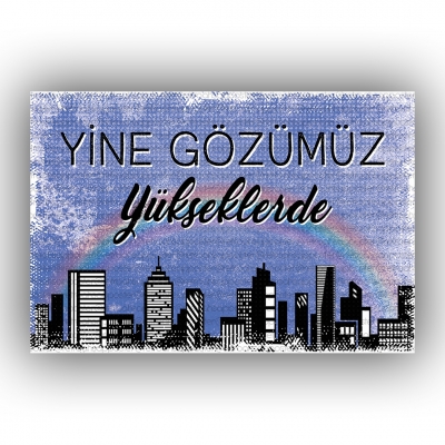Yine Gözümüz Yükseklerde... Ahşap Retro Poster