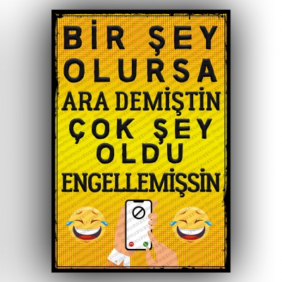 Bir Şey Olursa Ara Demiştin...  Ahşap Retro Vintage Poster 