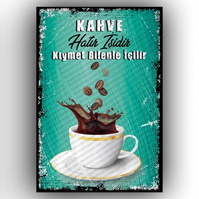 Kahve Hatır İşidir :)) Retro Ahşap Poster