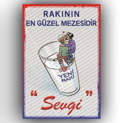 Rakının en güzel mezesidir SEVGİ...  Ahşap Retro Vintage Poster 