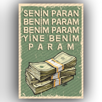Senin paran benim param..