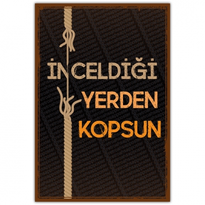 İnceldiği yerden kopsun Ahşap Retro Poster