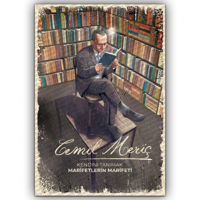 Cemil Meriç Kendini Tanımak Marifetletin Marifeti