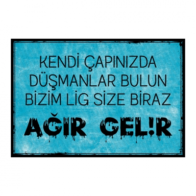 Kendi çapınızda dümanlar bulun bizim lig size biraz ağır gelir Ahşap Retro Poster