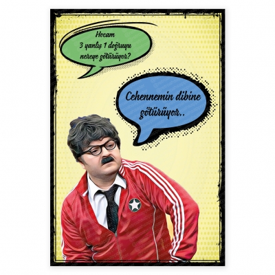 Hocam üç yanlış bir doğruyu nereye götürüyor Güldür Güldür Ahşap Retro Poster