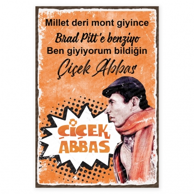 Millet Deri Mont Giyince Brad Pitte benziyor ben giyiyorum Çiçek Abbas Ahşap Retro Poster