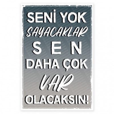 Seni yok sayacaklar sen daha çok var olacaksın Ahşap Retro Poster