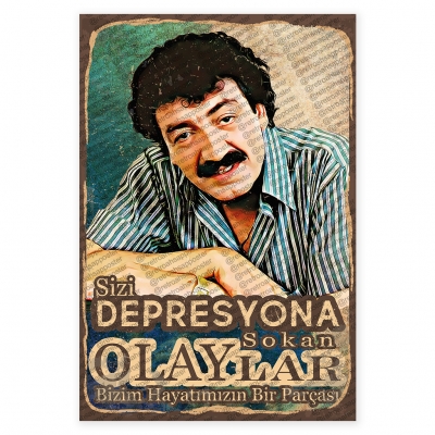 Sizi Depresyona Sokan Olaylar Bizim Hayatımızın Bir Parçası Müslüm Gürses Ahşap Retro Poster