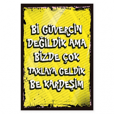Bir güvercin değildik ama bizde çok taklaya geldik Ahşap Retro Poster