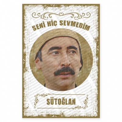 Seni Hiç Sevmedim Sütoğlan Şener ŞenAhşap Retro Poster