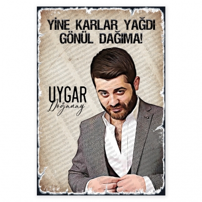 Yine Karlar Yağdı Gönül Dağıma Uygar Doğanay Ahşap Retro Poster