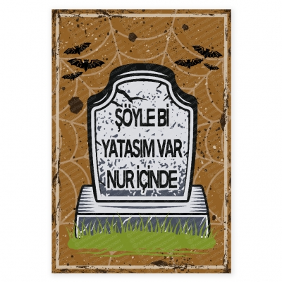 Şöyle bi yatasım var nur içinde Ahşap Retro Poster
