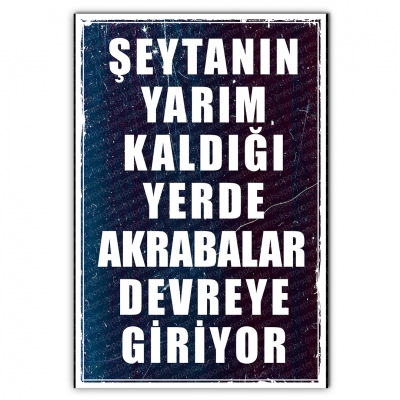 Şeytanın yarım kaldığı yerde akrabalar devreye giriyor Ahşap Retro Poster