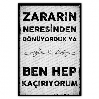 Zararın neresinden dönüyorduk ya Ahşap Retro Poster