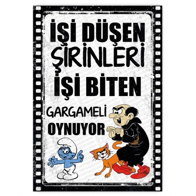 İŞİ DÜŞEN ŞİRİNLERİ İŞİ BİTEN GARGAMELİ OYNUYOR Ahşap Retro Poster