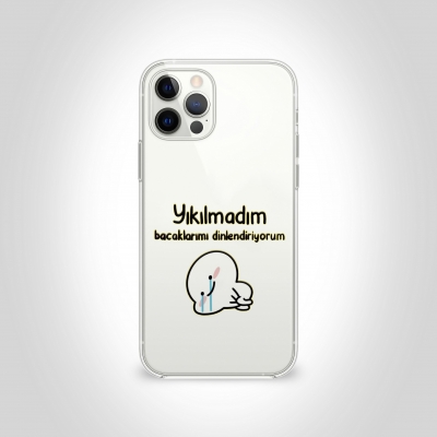 Yıkılmadım Bacaklarımı dinlendiriyorum Şeffaf Telefon Kılıfı