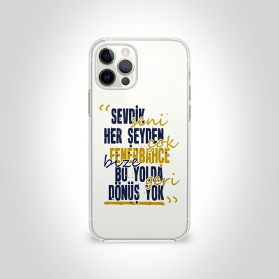 Sevdik seni herşeyden çok fenerbahçe Şeffaf Telefon Kılıfı